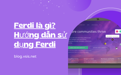 Ferdi là gì? Hướng dẫn sử dụng Ferdi